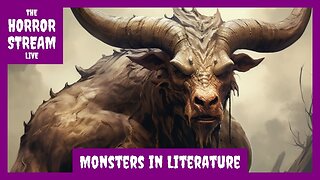10 of the Best Monsters in Literature [Interesting Literature]