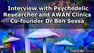 Ketamine-assisted Therapy and Medicalising Psychedelic: Interview with Dr Ben Sessa