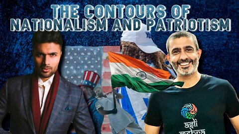 The Contours Of Nationalism And Patriotism