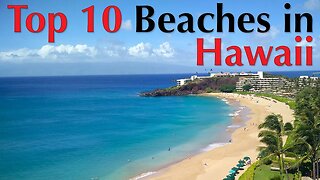 Top 10 Beaches in Hawaii, Best Beaches in the United States