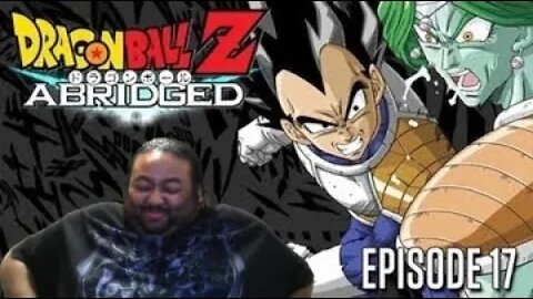 DBZ Abridged Ep 17 Reaction