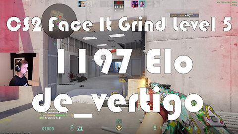 CS2 Face-It Grind - Face-It Level 5 - 1197 Elo - de_vertigo