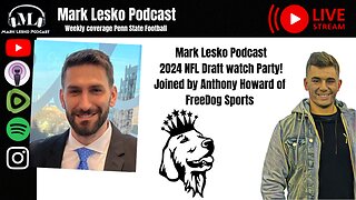 NFL Draft 2024 Watch Party! || Mark Lesko Podcast