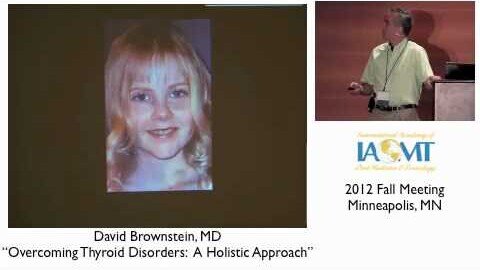 Overcoming Thyroid Disorders: A Holistic Approach | David Brownstein, MD