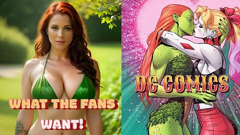 Poison ivy is ruined! The DCU will make her disgusting!