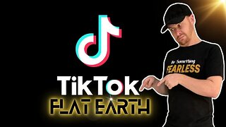 Flat Earth TikTok