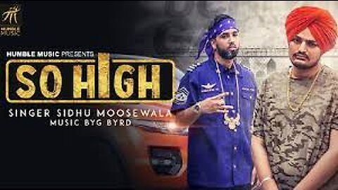 So High | Official Music Video | Sidhu Moose Walla ft. BYG BYRD | UniqueMusic1