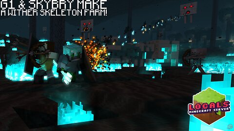 G1 & SKYBRY MAKING A WITHER SKELETON FARM ON LOCALS! - Locals SMP
