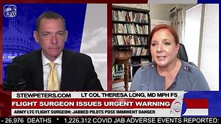 Whistleblower Army Flight Surgeon Lt. Col. Theresa Long w/ Stew Peters - 4/20/22