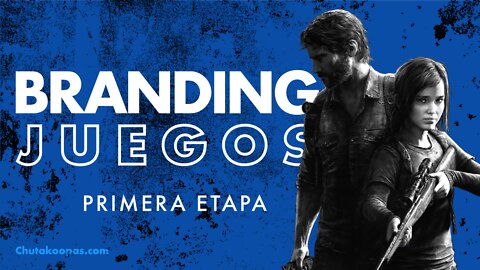 Branding Juegos [Cómo hacer un logo estilo The Last of Us - Parte 1]