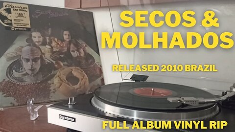 SECOS E MOLHADOS - 1973 - FULL ALBUM VINYL RIP - RELEASED 2010 - BRAZIL