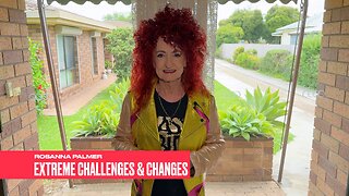 "Extreme Challenges and Changes" - Rosanna Palmer, Creative (2024)