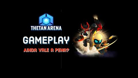 THETAN ARENA MODO DE JOGO | Vale a pena?