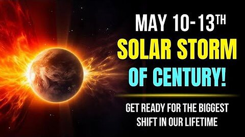 Dolores Cannon ~ Wired Mind ~May 10-13th: Brace Yourselves for the Solar Storm of the Century