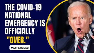 The Covid-19 National Emergency is Officially "Over."