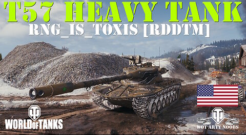 T57 Heavy Tank - RNG_Is_Toxis [RDDTM]