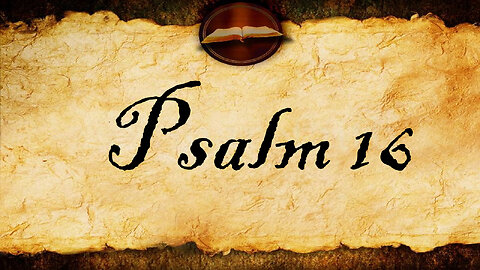 Psalm 16 | KJV Audio (With Text)
