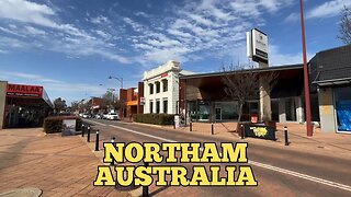 Exploring Northam Australia: A Walking Tour (Part 1)