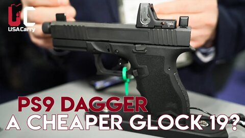 PS9 Dagger First Look | Shot Show 2020