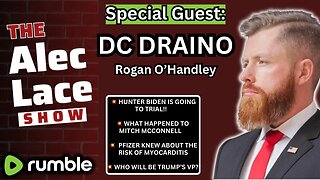 Guest: DC DRAINO | Hunter Biden Will Go On Trial | Mitch McConnell’s Health | The Alec Lace Show