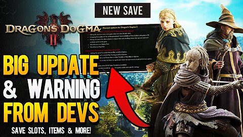 Dragon's Dogma 2 New Update Patch Notes, Extra Saves & More Fixes! (Dragon's Dogma 2 News)