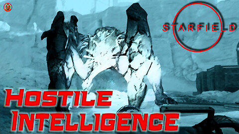 Starfield: Secrets Unfolding in Londinion - Hostile Intelligence