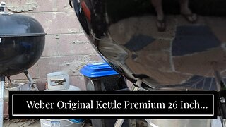 Weber Original Kettle Premium 26 Inch Charcoal Grill, Black