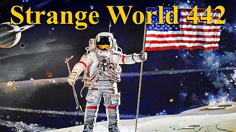 Strange World 442 - Impossible Greatness with Karen B and Mark Sargent - Flat Earth