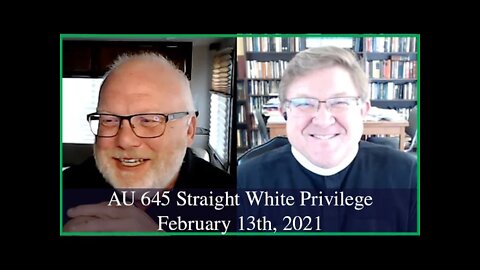 Anglican Unscripted 645 - Straight White Privilege