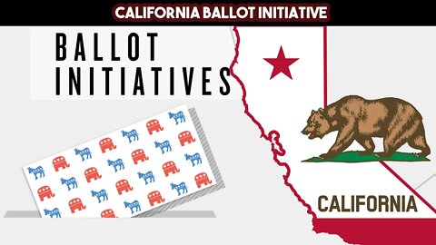 California Ballot Initiatives 2022