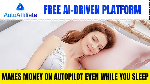 AutoAffiliate - Free AI Driven Platform Makes Money For You