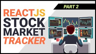 [React JS Project from Scratch] Build a Stock Market Tracker with React (Part 2)
