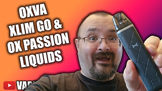 The Xlim GO & OX Passion Liquids from OXVA - OXVA target the beginner market