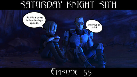 Saturday Knight Sith #55 Bad Batch Ep 9 Review, Reasons for Mando S3, Star Wars Next Movie?