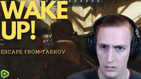LIVE: Time to Wake Up and PvP - Escape From Tarkov - Gerk Clan