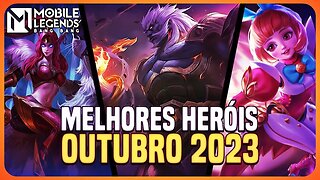 TOP 3 MELHORES HERÓIS DE CADA CLASSE | OUTUBRO 2023 | MLBB