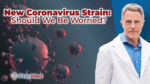 New Coronavirus Strain: Should We Be Worried?