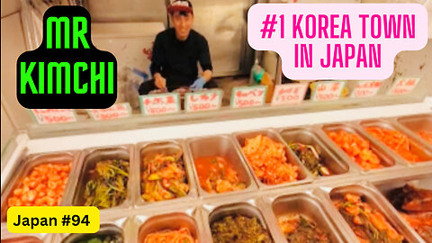 #1 Koreatown in Japan Mr Kimchi in Osaka Japan #94