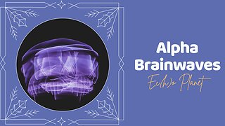 Alpha Brain Waves Therapy Music for Anxiety, Stress Relief, and Creativity Boost 🎵〰️🎵