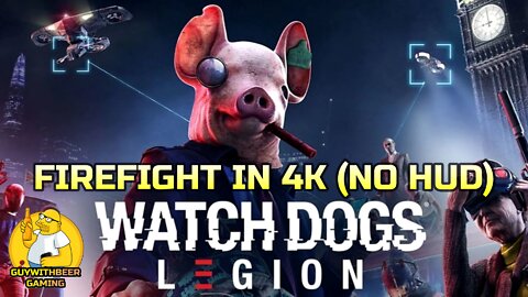 WATCH DOGS LEGION | FIREFIGHT IN 4K (NO HUD)