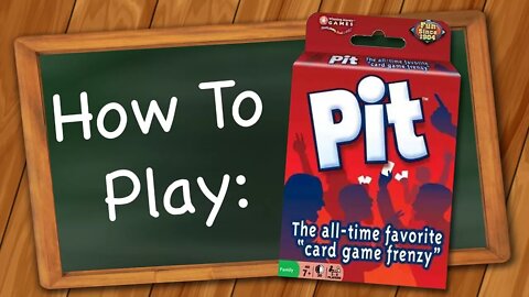 How to play Pit