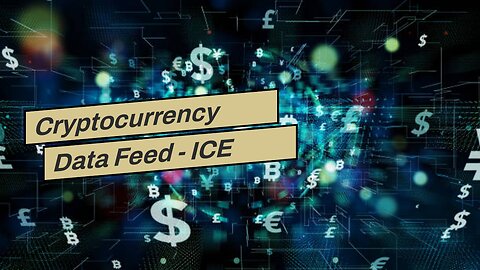 Cryptocurrency Data Feed - ICE Consolidated Coverage Feed Can Be Fun For Anyone