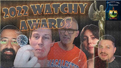 2022 Watchy Awards!