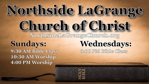 Northside LaGrange Church of Christ 4-7-24 AM
