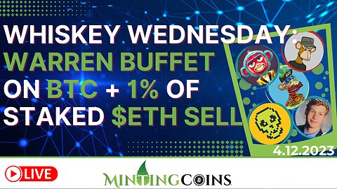 Warren Buffett "Bitcoin a Gambling Token" & 1% Staked $ETH to Sell After Shanghai Upgrade! Bullish?