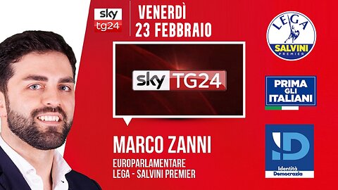 🔴 On. Marco Zanni, Presidente Gruppo ID al Parlamento UE, ospite a "SkyTg24 Economia" (23/02/2024)