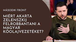 Miért akarta Zelenszkij felrobbantani a magyar kőolajvezetéket? - Gyorselemzés