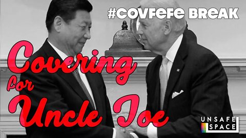 #Covfefe Break: Covering for Uncle Joe