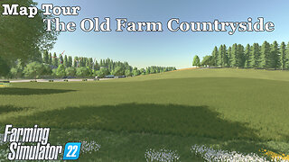 Map Tour | The Old Farm Countryside | Farming Simulator 22