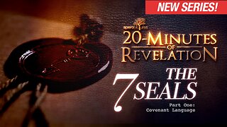 The 7 Seals - Part One: Covenant Language | 20-MINUTES OF REVELATION - EP 03 | End of the World, Last Days, Four Horsemen, 666, Armageddon, The Mark of The Beast Bible, CBDC